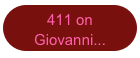 411 on
Giovanni...